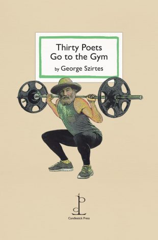 Front cover of the Thirty Poets Go to the Gym: by George Szirtes poetry pamphlet